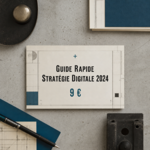 Guide Rapide Stratégie Digitale 2024