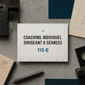 Coaching Individuel Dirigeant 6 Séances