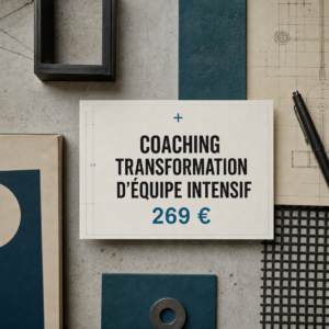 Coaching Transformation d'Équipe Intensif